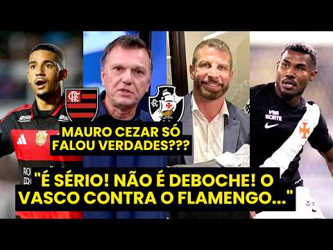 “ISSO É ÓBVIO!!! Se o VASCO NÃO FOR INFANTIL, vai…” MAURO CEZAR É DIRETO sobre JOGO com FLAMENGO!