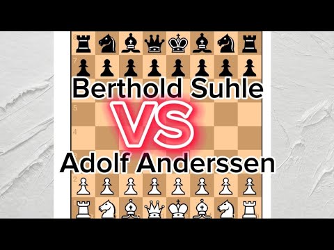 Adolf Anderssen vs Berthold Suhle