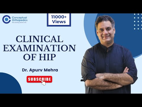Clinical Examination of Hip By Dr.Apurv Mehra @ConceptualOrthopedics