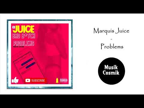 Marquis Juice - Problems [RnBass]
