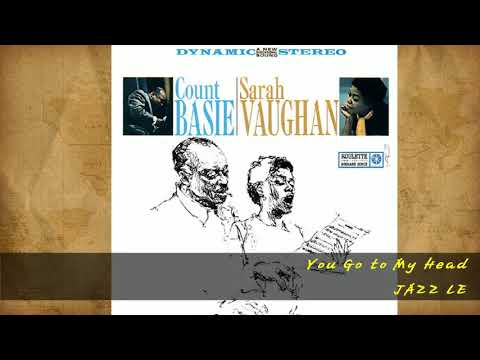 Count Basie & Sarah Vaughan - You Go to My Head