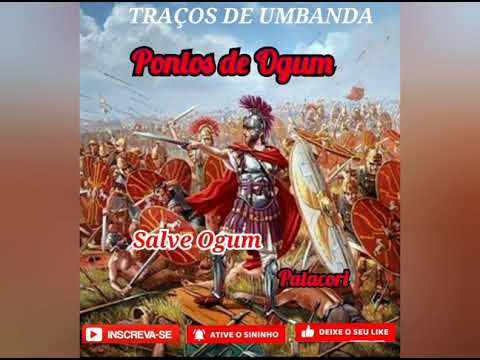 Ponto de Ogum - selecionados varios pontos cantados de Ogum Umbanda