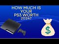 How much is your ps3 worth in 2024