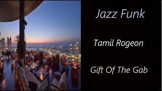 Tamil Rogeon - Gift Of The Gab | ♫ RE ♫