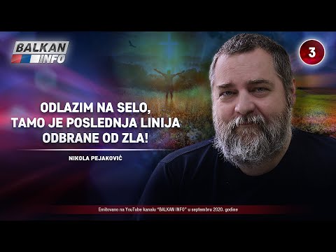 INTERVJU: Nikola Pejaković - Odlazim na selo, tamo je poslednja linija odbrane od zla! (9.9.2020)