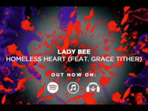 Lady Bee Ft  Grace Tither – Homeless Heart ID Remix