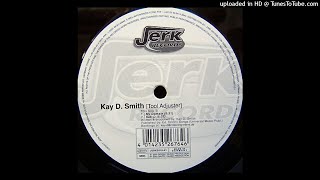 Kay D Smith - My Domain (B1) [JERK2018-41]