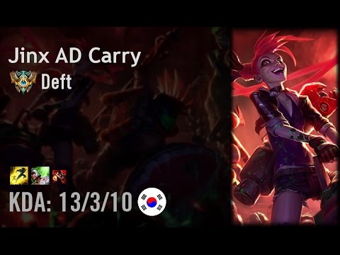 Jinx AD Carry vs Kog'Maw - Deft - KR Challenger Path 6.4