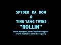 Spyder da don Rollin feat. Ying Yang Twins