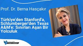 Türkiye'den Stanford'a, Schlumberger'den Texas A&M'e: Sınırları Aşan Bir Yolculu