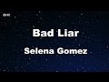 Bad Liar - Selena Gomez Karaoke 【With Guide Melody】 Instrumental Bad Liar - Selena Gomez Karaoke 【With Guide Melody】 Instrumental
