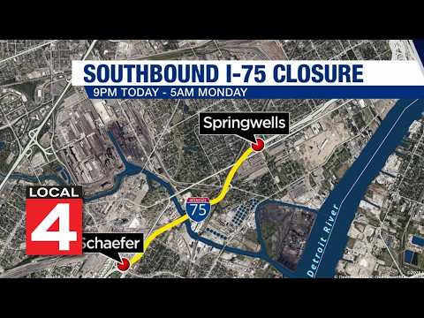 SB I-75 shutdown in Southwest Detroit to begin Friday