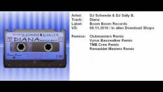 DJ Schwede & DJ Sally B. - Diana 2.1 (Remix Edition)