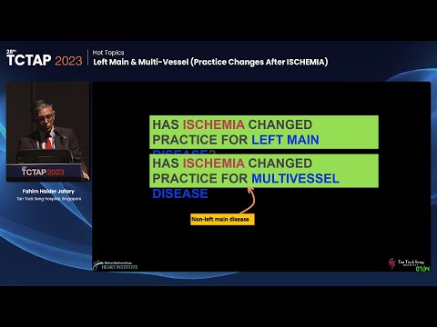 [TCTAP 2023] Hot Topics - Left Main & Multi-Vessel (Practice Changes After ISCHEMIA)