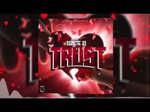 Ignite 21 - Trust [Audio Visualizer]