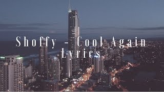 Shoffy - Cool Again (Lyrics / Lyric Video)