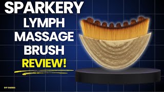Sparkery Lymph Massage Brush Review: Legit Way To Get Youthful Skin Or Just A Dirty Scam? Worth It?