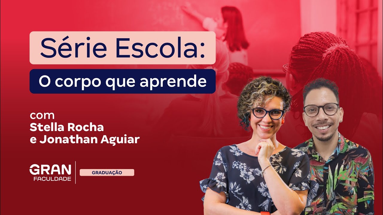 Série Escola: O corpo que aprende.