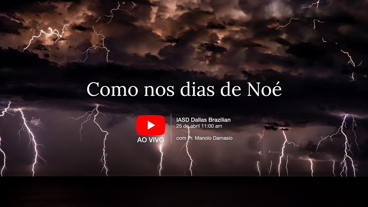Sermão #118 | Como nos dias de Noé (Mateus 24, dilúvio, homossexualismo) - Pr. Manolo Damasio