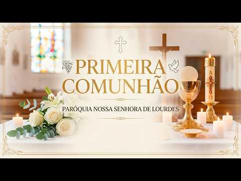 1ª Comunhão - Comunidade São Paulo Apóstolo