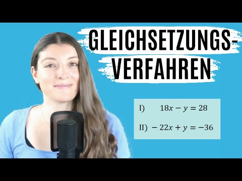 GLEICHSETZUNGSVERFAHREN mit Probe (LGS/Lineare Gleichungssysteme lösen)