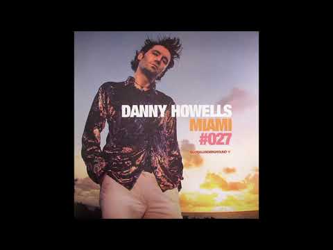 Global Underground 027 - Miami - Danny Howells CD1 (2005)