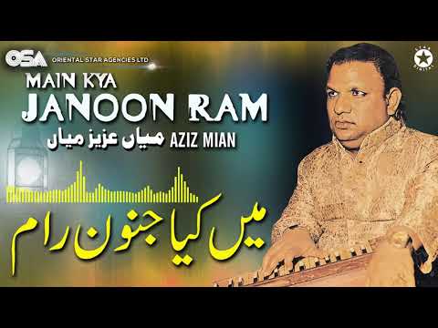 Main Kya Janoon Ram | Aziz Mian | complete official HD video | OSA Worldwide