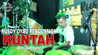 Download lagu RUNTAH ( DOEL SUMBANG ) - RUSDY OYAG PERCUSSION mp3
