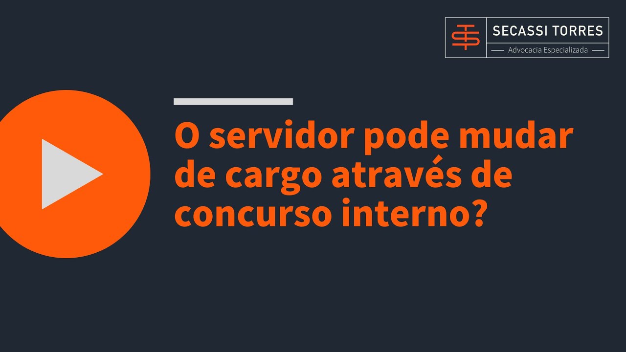 O servidor pode mudar de cargo através de  concurso interno?