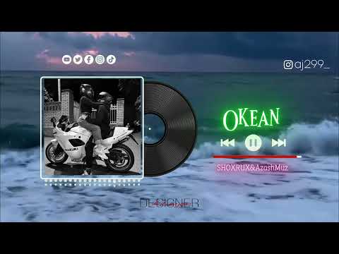 Okean-SHOXRUX & AzashMuzz