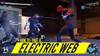 How to Shoot ELECTRIC WEB SPIDERMAN (PS4) | Gadgets Tutorial | PART 4