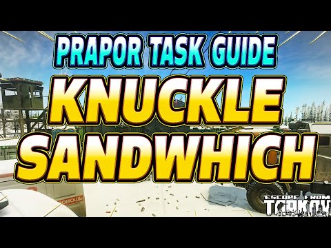 Knuckle Sandwich - Prapor Task Guide - Escape From Tarkov