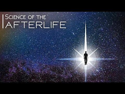 Evidence of the Afterlife? 7 Scientific Reasons for Life After Death