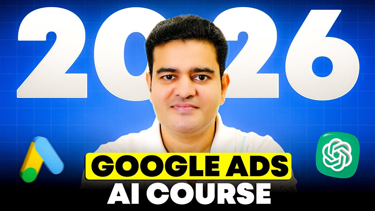 Google Ads Full Course with AI 2026 in Hindi | #googleads2026 #googleadscourse
