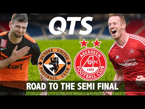 Road to the Semi Final // Dundee United v Aberdeen