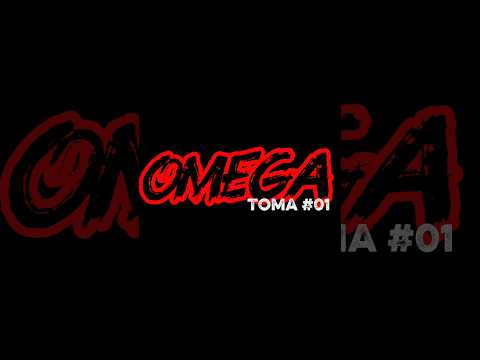 sesiones crudas toma #01 - OMEGA