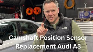 Camshaft Position Sensor Replacement Audi A3