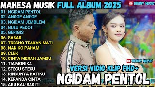 Download lagu MAHESA MUSIK FULL ALBUM - NGIDAM PENTOL - NGIDAM JEMBLEM - GULU PEDOT MAHESA TERBARU 2025 mp3 Download lagu MAHESA MUSIK FULL ALBUM - NGIDAM PENTOL - NGIDAM JEMBLEM - GULU PEDOT MAHESA TERBARU 2025 mp3