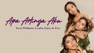 Download lagu Yovie Widianto, Lyodra, Tiara Andini, Ziva Magnolya - Apa Artinya Aku | Lirik mp3
