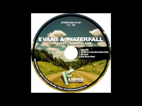 Evans & Waterfall - 254 West Tamberlane (Original mix) (KHZF015)