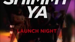 SHIMMY SHIMMY YA LAUNCH TOTAL ECLIPSE