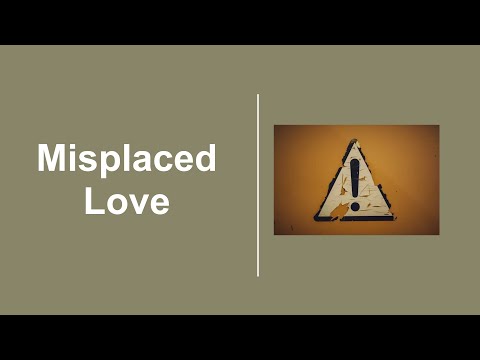 Misplaced Love · 230806 AM · Pastor Jerome Pittman