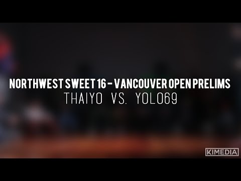SEMIFINALS - Thaiyo vs. Yolo69 | Northwest Sweet 16 - Vancouver Open Prelims
