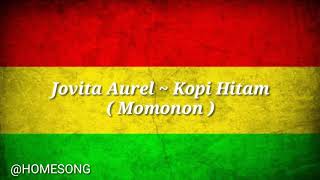 Download lagu Jovita Aurel ~ Kopi Hitam ( Momonon ) mp3