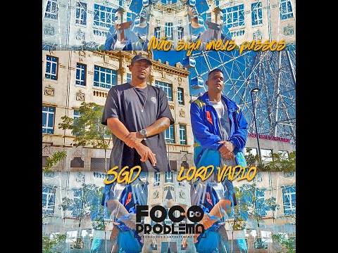 Foco do Problema - Não siga meus Passos (prod.Mil Fita) feat. SGD & Lord Vadio