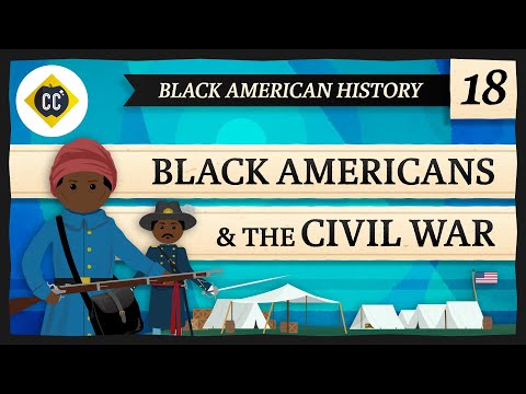 Black Americans in the Civil War: Crash Course Black American History #18