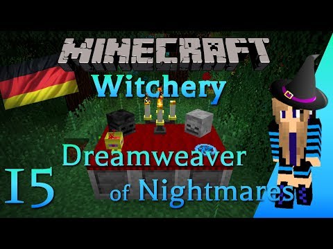 Minecraft - Witchery Tutorial: Teil 15 Dreamweaver of Nightmares [German]