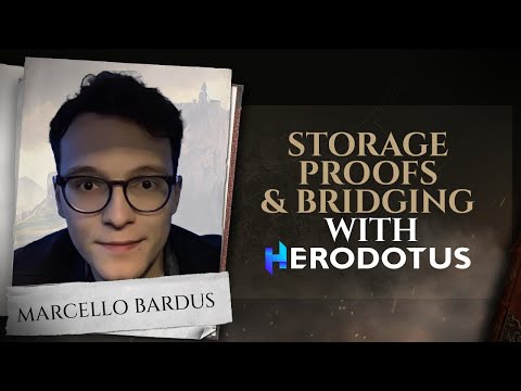 An introduction to storage proofs (with Marcello Bardus from Herodotus)