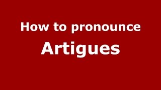 How to pronounce Artigues