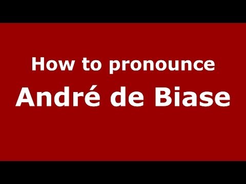 How to pronounce André de Biase (Brazilian/Portuguese) - PronounceNames.com